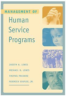 management of human service programs 3rd edition lewis, judith a., michael d., packard, thomas r., souflee,