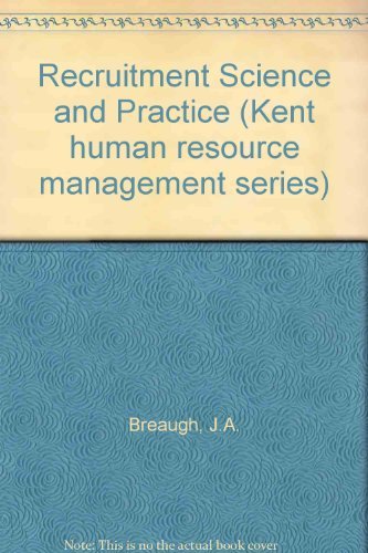 recruitment science and practice underlining edition breaugh, james a. 053491943x, 9780534919436