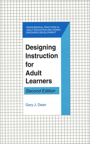 designing instruction for adult learners 2nd edition dean, gary j. 1575242052, 9781575242057