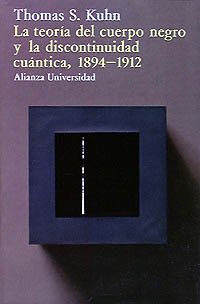 la teoria del cuerpo negro y la discontinuidad cuantica 1894 1912 / the theory of the black body and the
