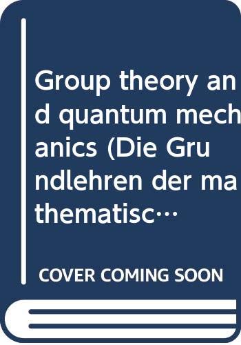 group theory and quantum mechanics  van der waerden, b.l. 038706740x, 9780387067407