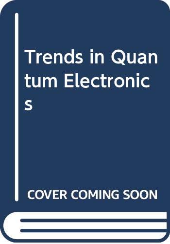 trends in quantum electronics  prokhorov, a. n. 0387172297, 9780387172293