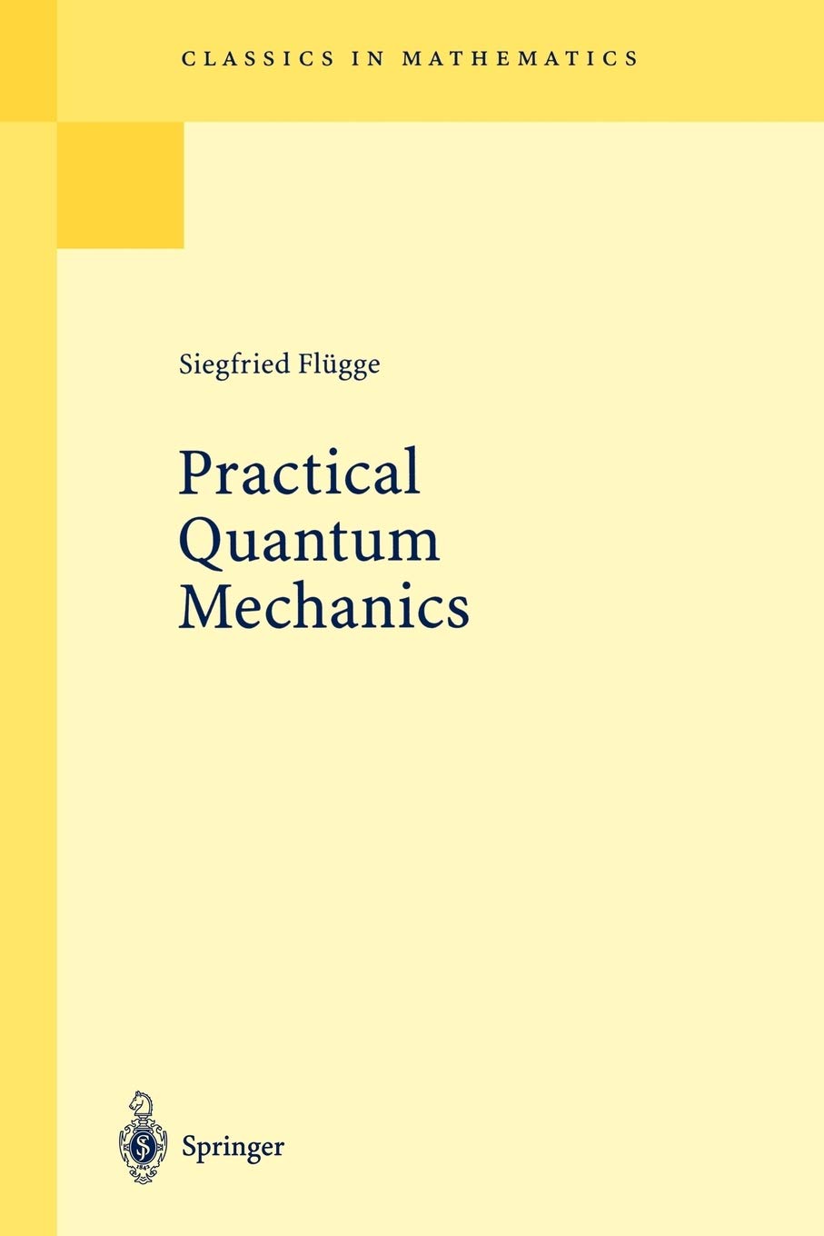 practical quantum mechanics 1999 edition flügge, siegfried 3540650350, 9783540650355