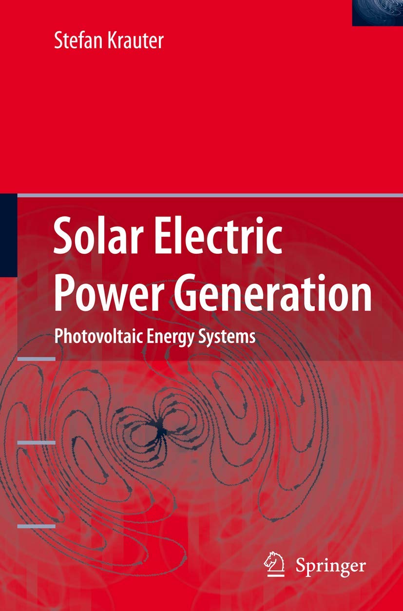 solar electric power generation photovoltaic energy systems modeling of optical and thermal performance