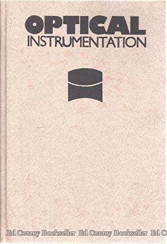 optical instrumentation theory and design revised edition b.g begunov, n.p zakaznov, s.i kiryushin, v.i