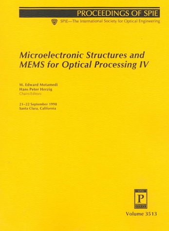 microelectronic structures and mems for optical processing iv 21 22 september 1998 santa clara california 