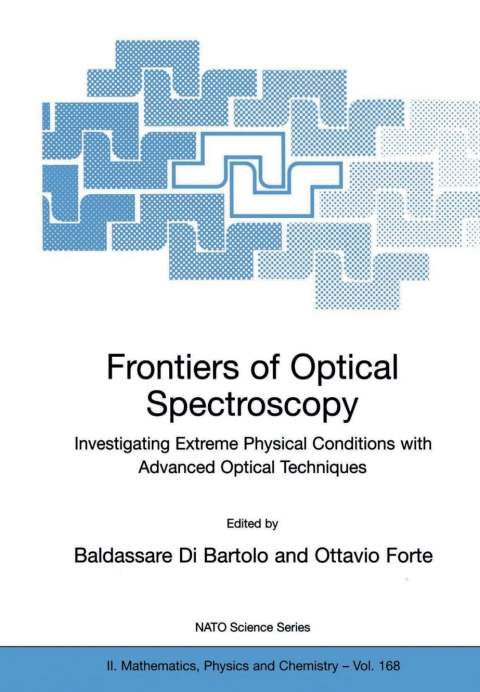 frontiers of optical spectroscopy investigating extreme physical conditions with advanced optical techniques