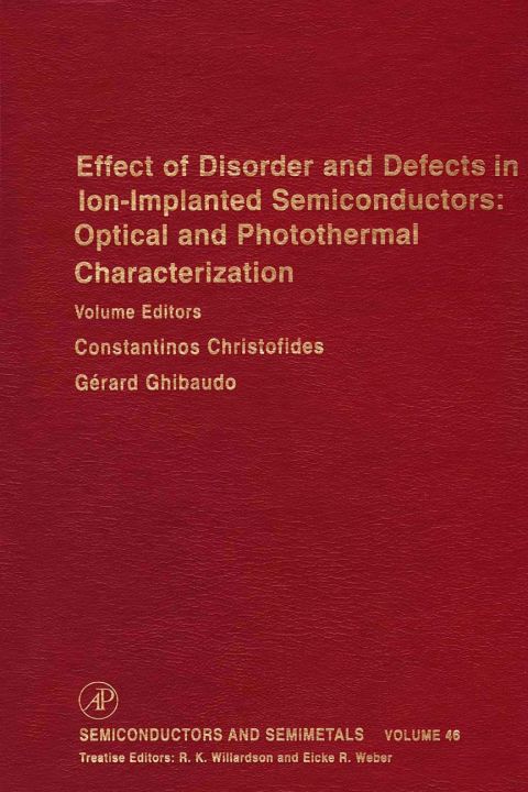 effect of disorder and defects in ion implanted semiconductors optical and photothermal characterization 1st