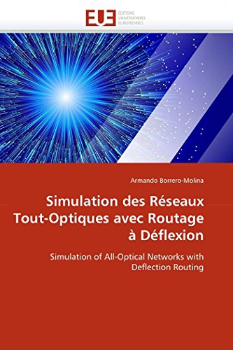 simulation des r seaux tout optiques avec routage d flexion simulation of all optical networks with