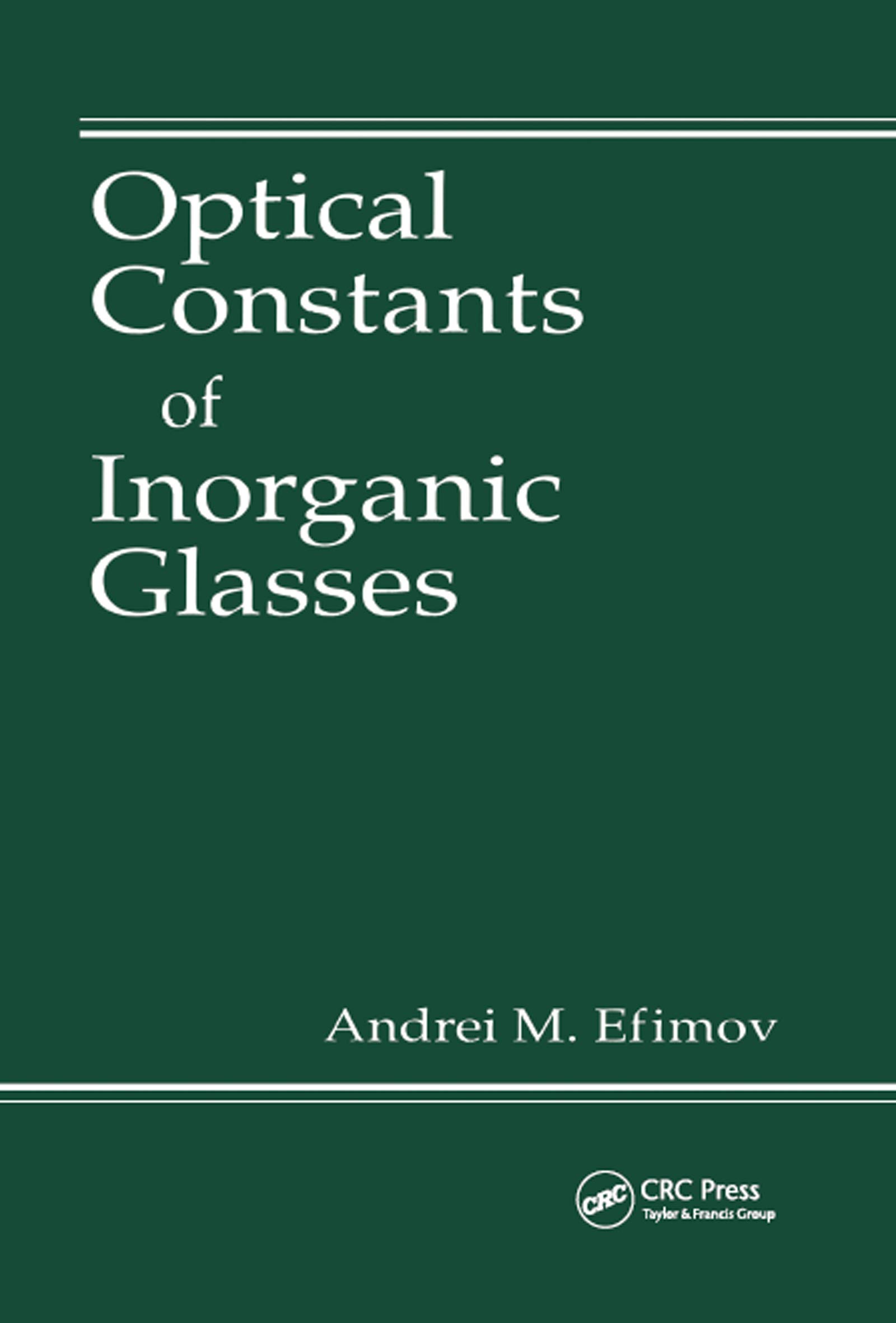 optical constants of inorganic glasses 1st edition efimov, andrei m. 0849337836, 9780849337833