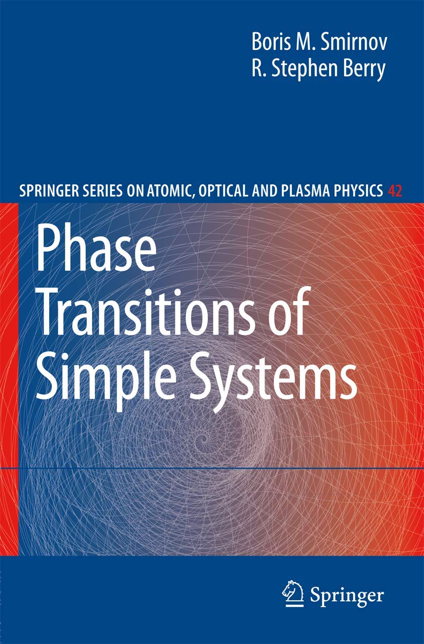phase transitions of simple systems 2008 edition smirnov, boris m., berry, stephen r. 3540715134,