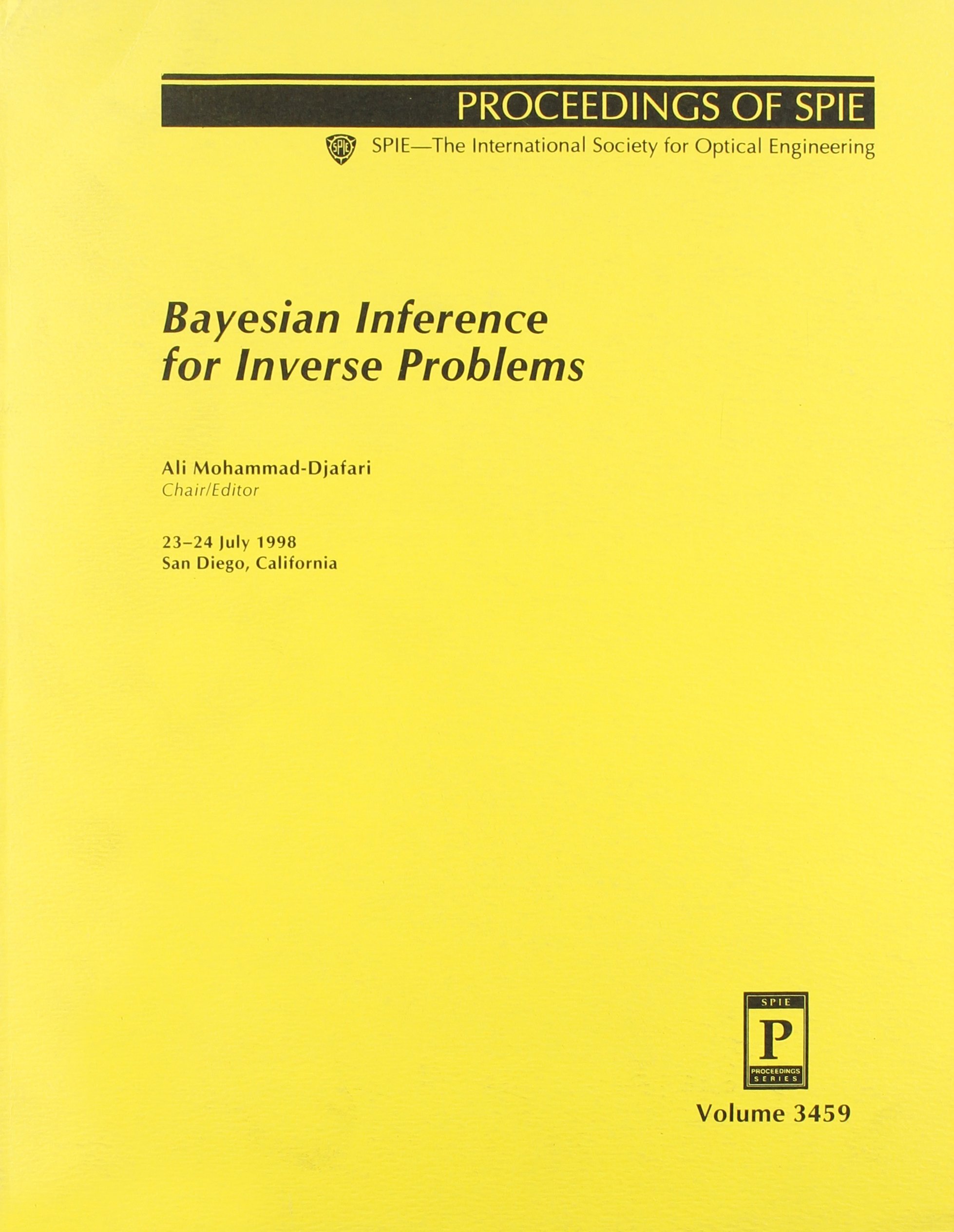 bayesian inference for inverse problems 23 24 july 1998 san diego california 1st edition society of photo