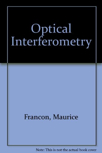 optical interferometry maurice francon 0122663500, 9780122663505