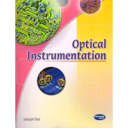 optical instrumentation  satyajit das 935014297x, 9789350142974