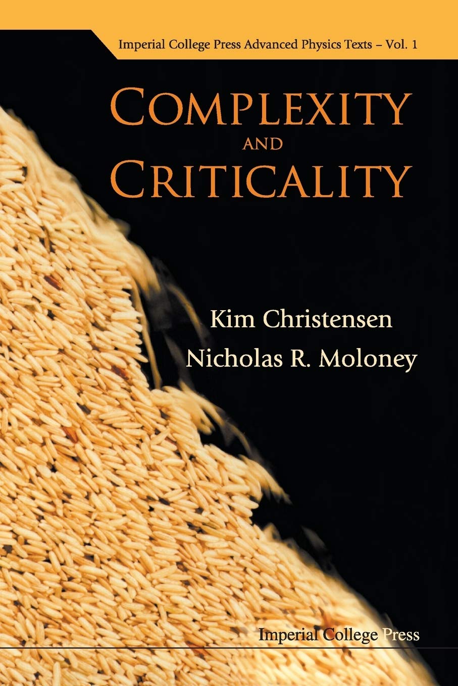 complexity and criticality  christensen, kim, moloney, nicholas r 1860945171, 9781860945175