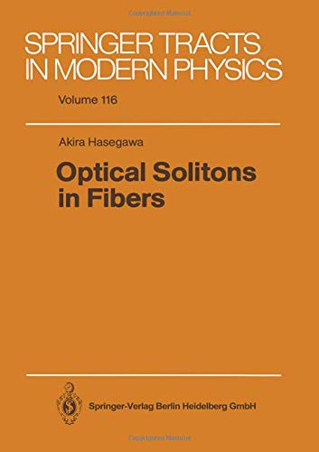 optical solitons in fibers  hasegawa, professor department of communication engineering akira 3540506683,