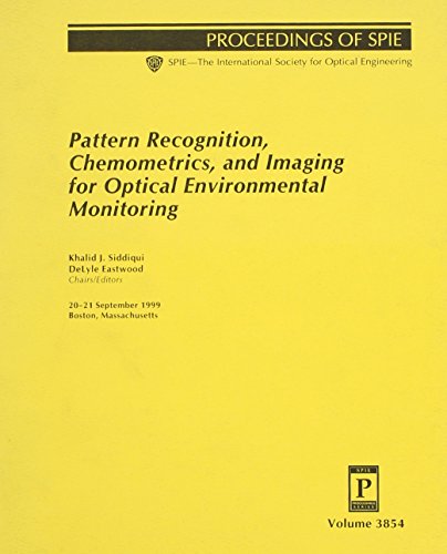 pattern recognition chemometrics and imaging for optical environmental monitoring  khalid j. siddiqui, delyle