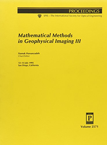 mathematical methods in geophysical imaging iii 12 13 july 1995 san diego california  society of photo