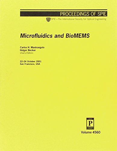 microfluidics and biomems mastrangelo, carlos h., becker, h. (holger), society of photo optical