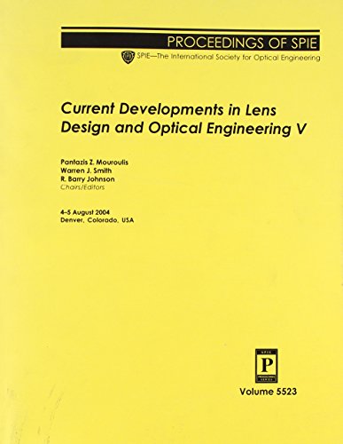 current developments in lens design and optical engineering new edition mouroulis, pantazis z. 0819454613,