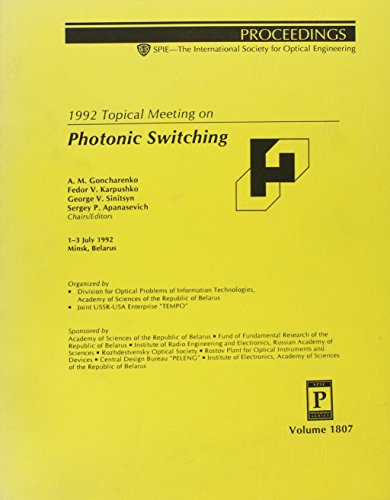 topical meeting on photonics switching  soc of photo optical 0819410071, 9780819410078