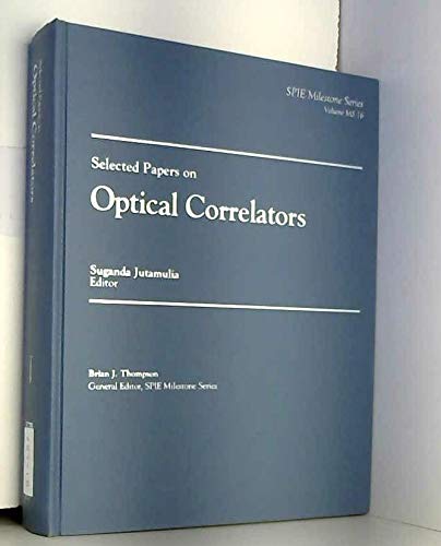selected papers on optical correlators  suganda jutamulia 0819412945, 9780819412942