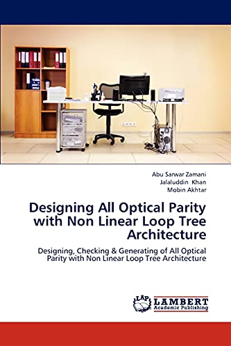 designing all optical parity with non linear loop tree architecture designing checking and generating of all