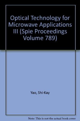 optical technology for microwave applications iii  shi kay yao 0892528249, 9780892528240