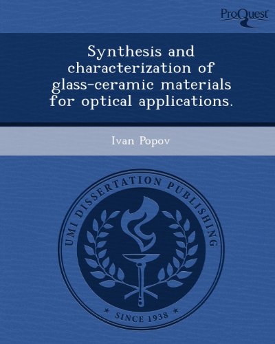synthesis and characterization of glass ceramic materials for optical applications  ivan popov 124365015x,