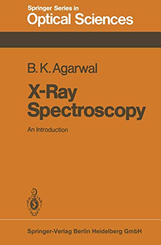 x ray spectroscopy an introduction 1st edition bipin k. agarwal 3540092684, 9783540092681