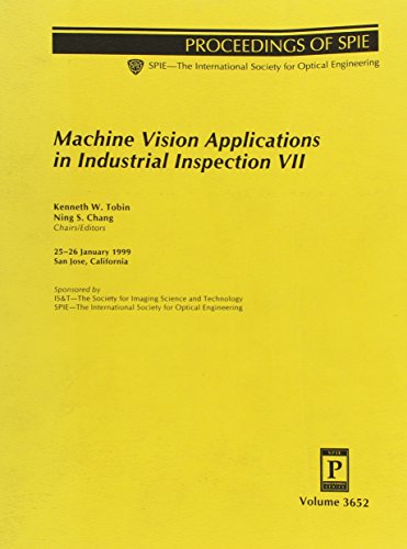 machine vision applications in industrial inspection vii 25 26 january 1999 san jose california is & t the