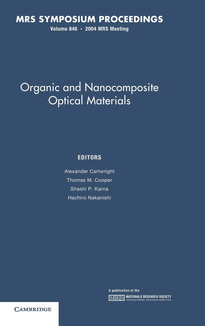 organic and nanocomposite optical materials volume 846 1st edition cartwright, alexander (ed) 1558997946,