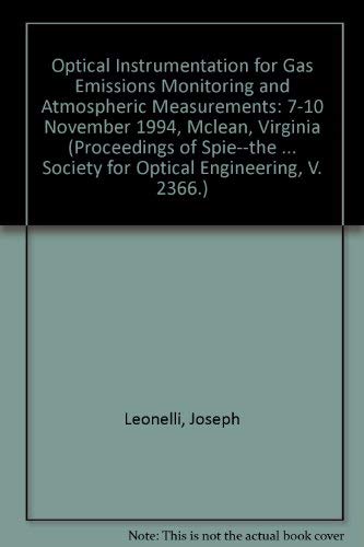 optical instrumentation for gas emissions monitoring and atmospheric 1st edition joseph leonelli, dennis k.