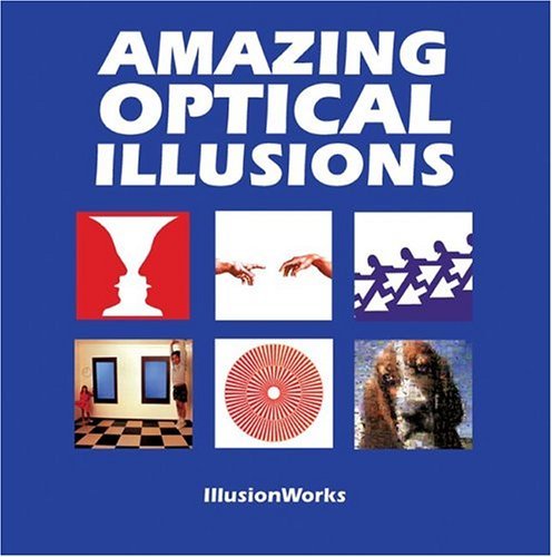 amazing optical illusions  illusionworks 1417685360, 9781417685363