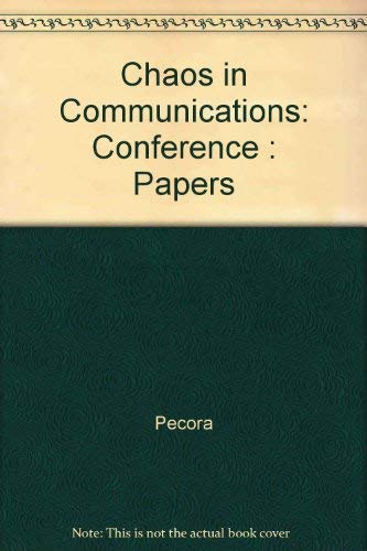 chaos in communications 14 15 july 1993 san diego california 1st edition pecora, louis m. (ed) 0819412872,