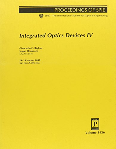 integrated optics devices iv 24 25 january 2000 san jose california  society of photo optical instrumentation