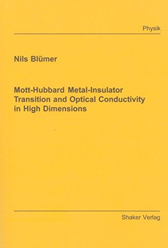 mott hubbard metal insulator transition and optical conductivity in high dimensions 2003rd edition nils