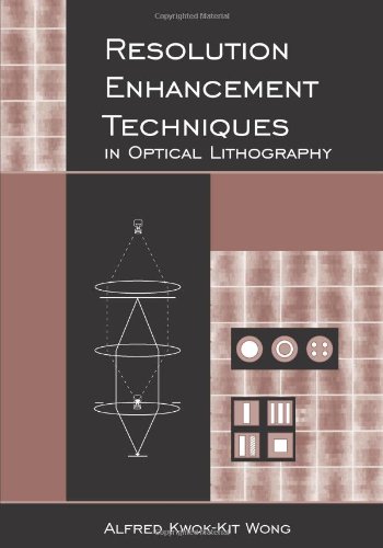 resolution enhancement techniques in optical lithography  alfred kwok kit wong 0819439959, 9780819439956