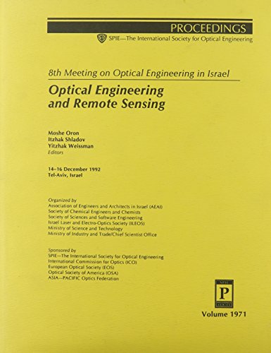 8th meeting on optical engineering in israel optical engineering and remote sensing/v 1971  n/a 0819412104,