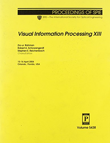 visual information processing xiii new edition society of photo optical instrumentation 0819453617,