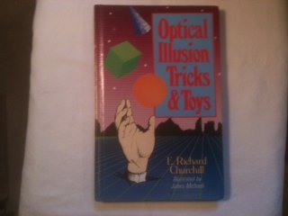 optical illusion tricks and toys  churchill, e. richard 0806968680, 9780806968681