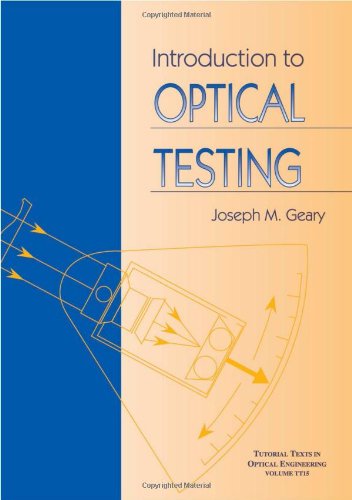 introduction to optical testing  geary, joseph m. 0819413771, 9780819413772