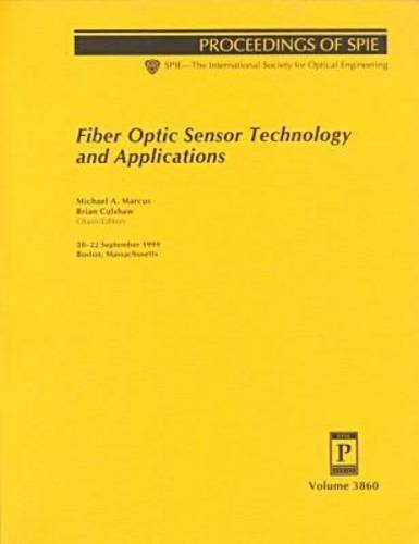 fiber optic sensor technology and applications 20 22 september 1999 boston massachusetts society of photo