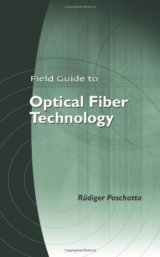 field guide to optical fiber technology spi edition rüdiger paschotta 0819480908, 9780819480903