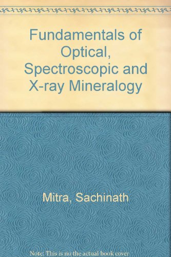 fundamentals of optical spectroscopic and x ray mineralogy  sachinath mitra 0470210435, 9780470210437