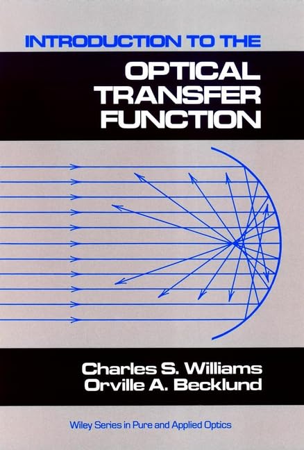 introduction to the optical transfer function 1st edition williams, charles s., becklund, orville a.