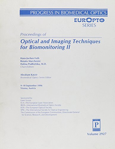 proceedings of optical and imaging techniques for biomonitoring soc of photo optical 0819423297,