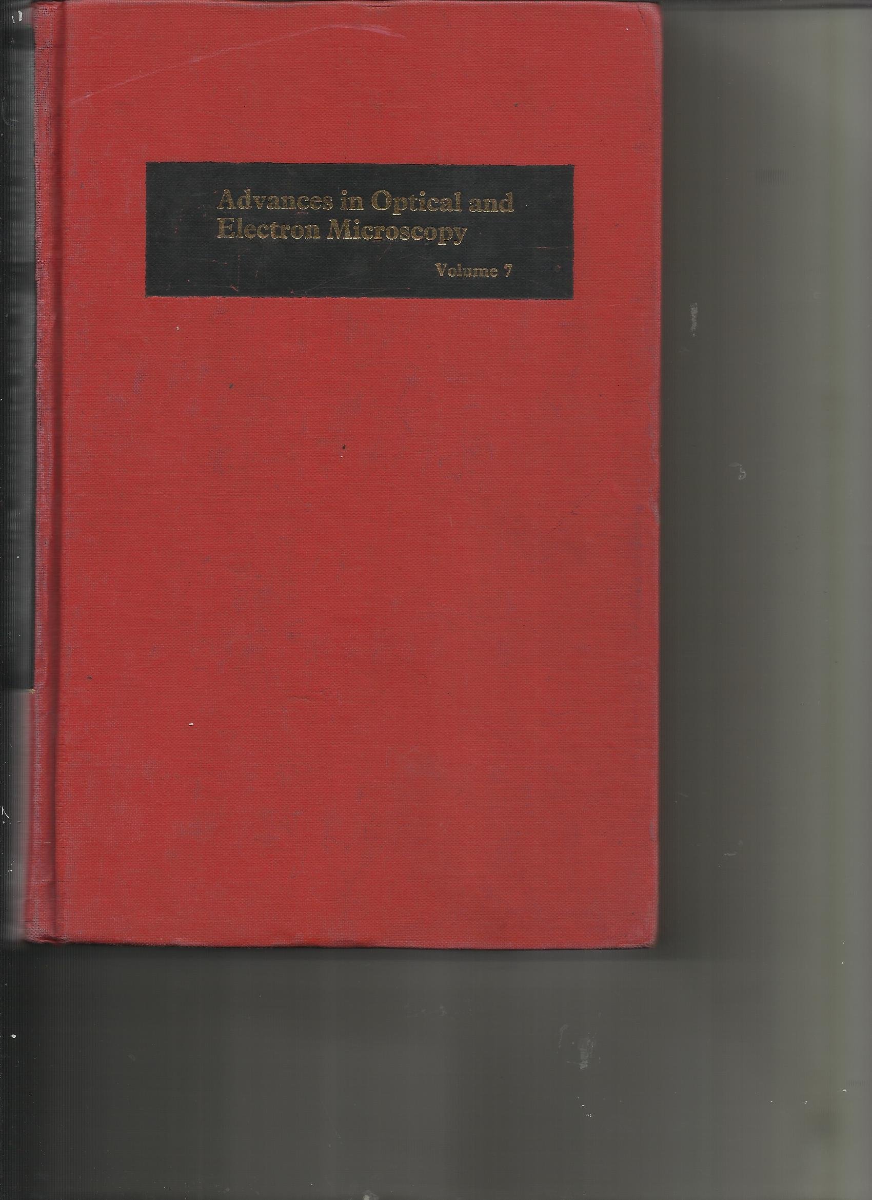 advances in optical and electron microscopy vol 7  r. barer, v.e. cosslett, eds. 0120299070, 9780120299072