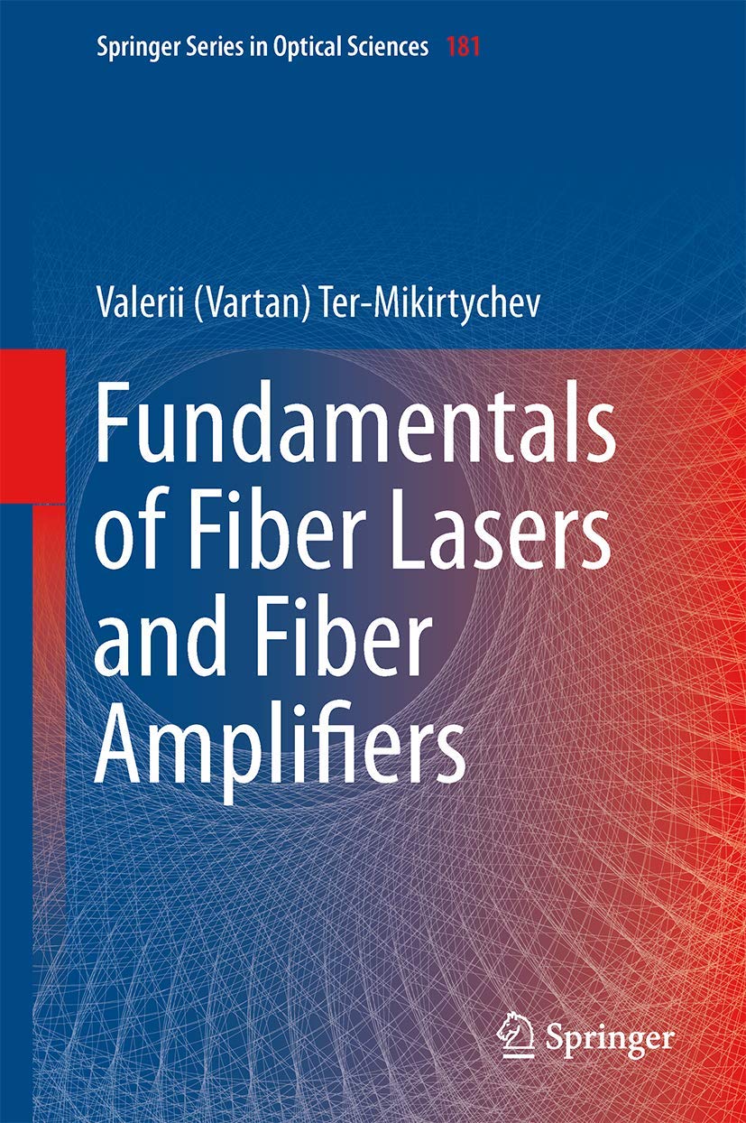 fundamentals of fiber lasers and fiber amplifiers 2014 edition vartan ter mikirtychev, valerii (vartan) ter