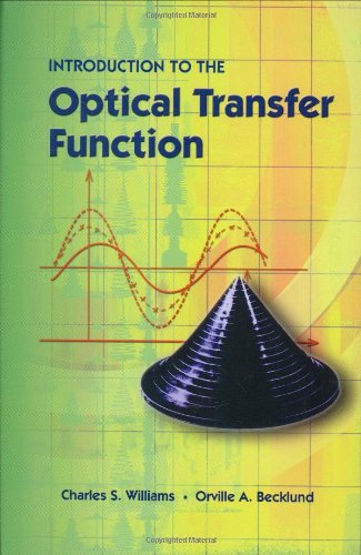 introduction to the optical transfer function  charles s. williams, orville a. becklund 0819443360,